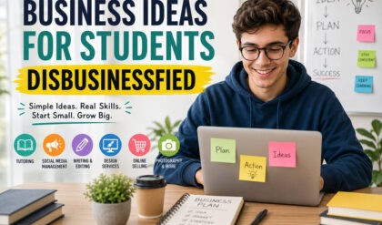 What are business ideas for students disbusinessfied