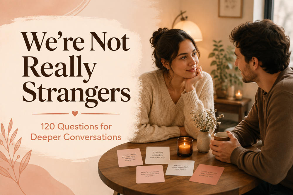 We’re Not Really Strangers