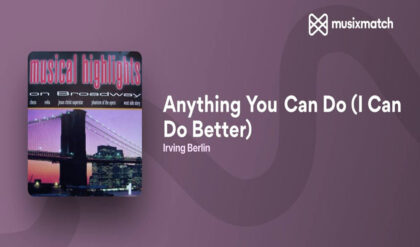 Anything you can do i can do better lyrics