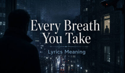Every breath you take lyrics