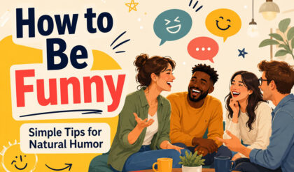 How to be funny