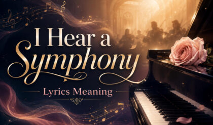 I hear a symphony lyrics
