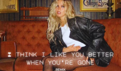 I think i like you better when youre gone lyrics