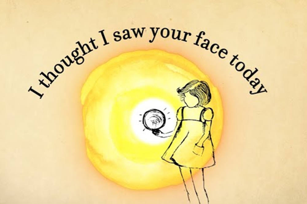 I thought i saw your face today lyrics