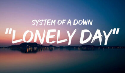 Lonely day system of a down lyrics