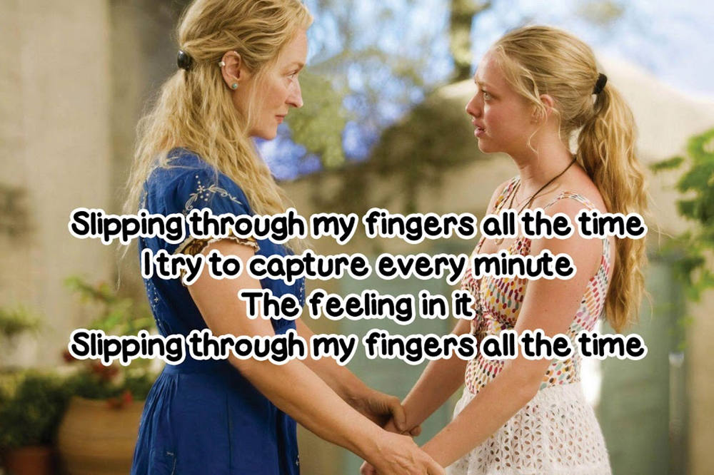 Slipping through my fingers lyrics