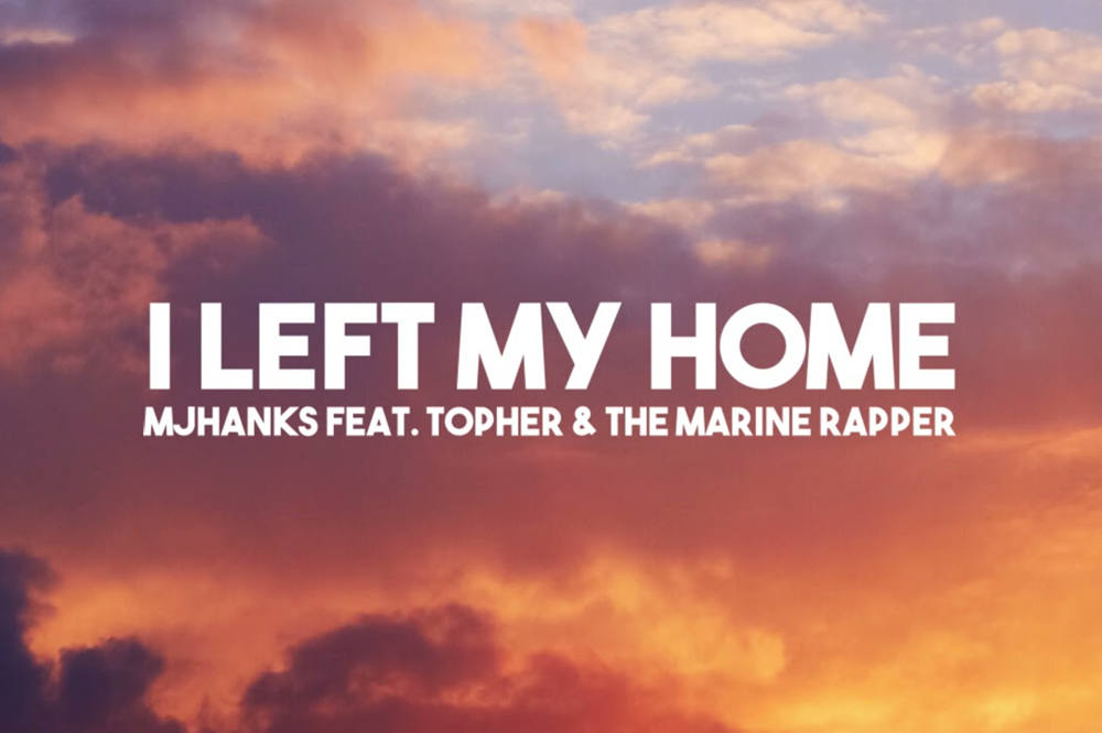 The marine rapper i left my home lyrics