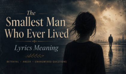 The smallest man who ever lived lyrics