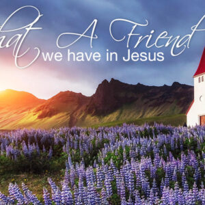 What a friend we have in jesus lyrics