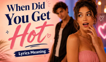 When did you get hot lyrics