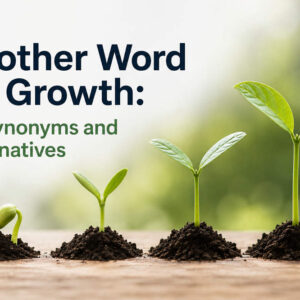 Another word for growth